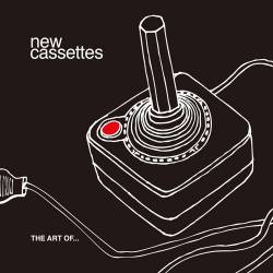 New Cassettes : The Art of...